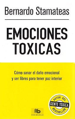 Emociones Tóxicas by Bernardo Stamateas