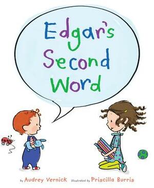 Edgar's Second Word by Audrey Vernick