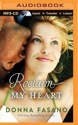 Reclaim My Heart by Donna Fasano