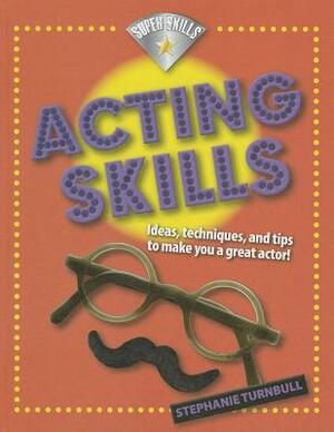 Acting Skills by Stephanie Turnbull