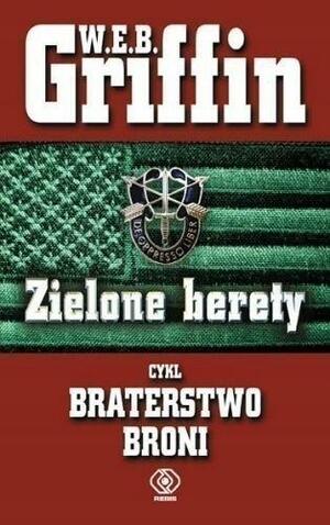 Zielone berety by W.E.B. Griffin