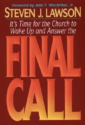 Final Call by Steven J. Lawson