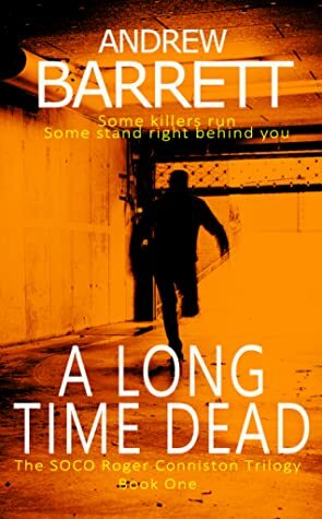 A Long Time Dead by Andrew Barrett