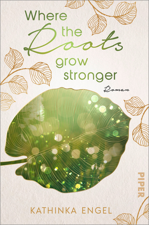 Where the Roots Grow Stronger by Kathinka Engel