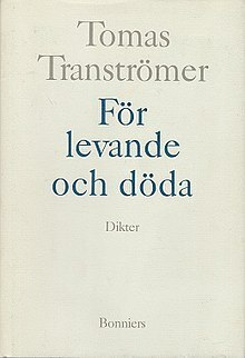 För levande och döda by Tomas Tranströmer