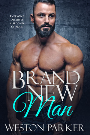 Brand New Man by Weston Parker