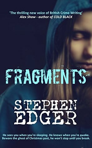 Fragments by Stephen Edger