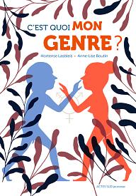 C'est quoi mon genre ? by Hortense Lasbleis