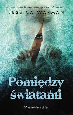 Pomiędzy światami by Jessica Warman, Xenia Wiśniewska