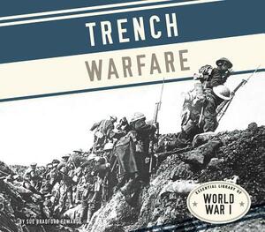 Trench Warfare by Sue Bradford Edwards