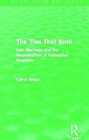 The Ties That Bind (Routledge Revivals): Law, Marriage and the Reproduction of Patriarchal Relations by Carol Smart