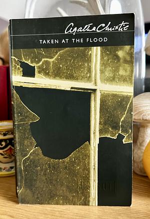 Taken at the Flood by Agatha Christie