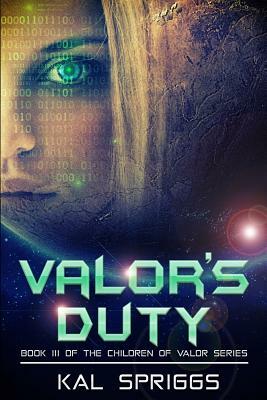Valor's Duty by Kal Spriggs