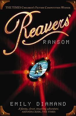 Reavers Ransom by Emily Diamand, Emily Diamand