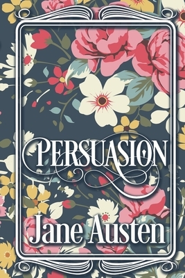 Persuasion by Jane Austen, Novelstone Ink Classics