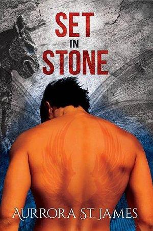 Set in Stone by Aurrora St. James, Aurrora St. James