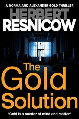 The Gold Solution by Herbert Resnicow