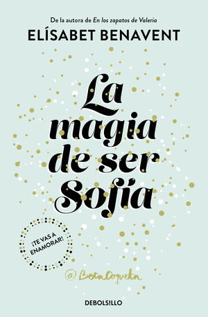 La Magia de ser Sofía by Elísabet Benavent