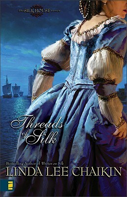 Threads of Silk by Linda Lee Chaikin