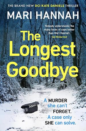 The Longest Goodbye by Mari Hannah