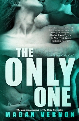 The Only One by Magan Vernon