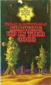 Growing Up in Tier 3000 by Felix C. Gotschalk