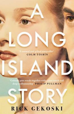 A Long Island Story by Rick Gekoski