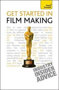 Get Started in Film Making by Tom Holden