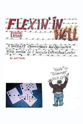 Flexin' in Hell by Jeff Kelly