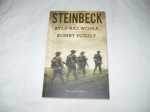Była raz wojna; Bomby poszły by John Steinbeck
