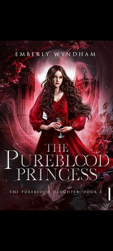The Pureblood Princess by 