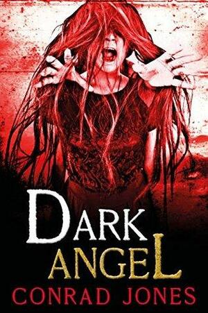 Dark Angel by Conrad Jones