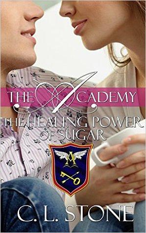 The Healing Power of Sugar by C.L. Stone