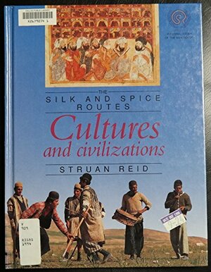 Cultures and Civilizations by Struan Reid