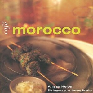 Cafe Morocco by Anissa Helou