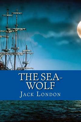 The Sea-Wolf (English Edition) by Jack London