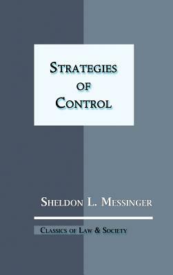 Strategies of Control by Sheldon L. Messinger