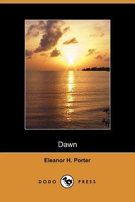 Dawn by Eleanor H. Porter