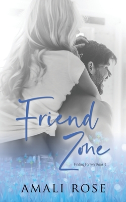 Friend Zone by Amali Rose