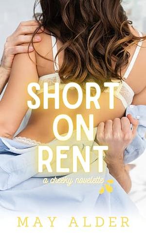 Short on rent by May Alder