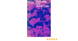 Sociology and Social Policy by Peter Townsend