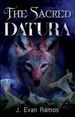 The Sacred Datura by J. Evan Ramos