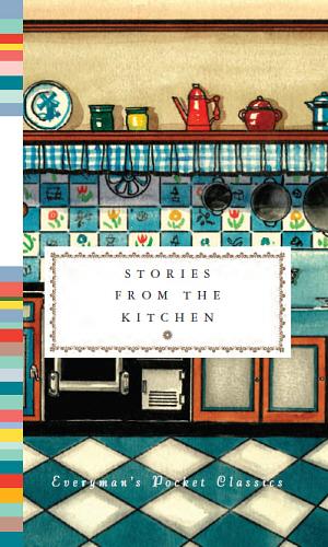Stories from the Kitchen by Diana Secker Tesdell