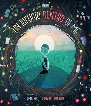 Un rifugio dentro di me by Anne Booth