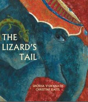 The Lizard's Tail by Shobha Viswanath