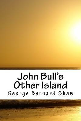 John Bull's Other Island by George Bernard Shaw