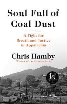Soul Full of Coal Dust: The True Story of an Epic Battle for Justice by Chris Hamby