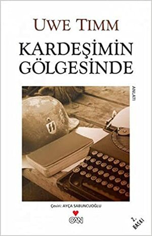 Kardeşimin Gölgesinde by Uwe Timm