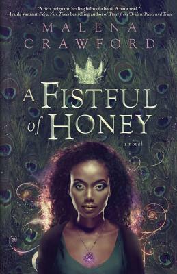 A Fistful of Honey by Malena Crawford