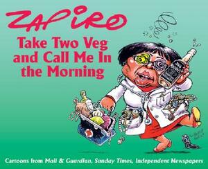 Take Two Veg and Call Me in the Morning by Zapiro
